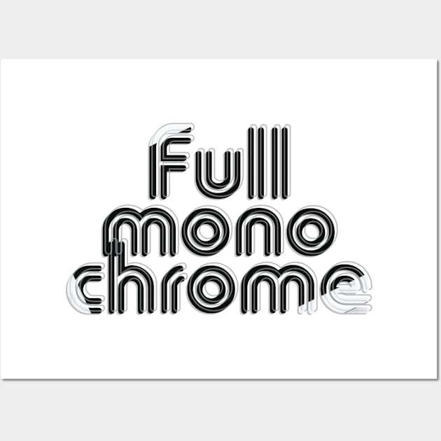 Full mono chrome Wall Art by afternoontees